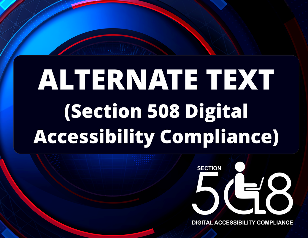 Alternate Text (Section 508 Digital Accessibility Compliance)